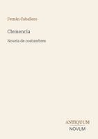 Fernán Caballero - Clemencia, Häftad