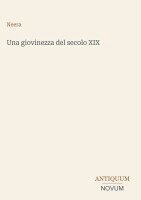 Neera - giovinezza del secolo XIX, Inbunden