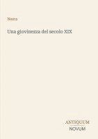 Neera - giovinezza del secolo XIX, Häftad
