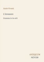 Annie Vivanti - L'invasore, Häftad