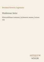 Bernhard Severin Ingemann - Waldemar Seier, Inbunden