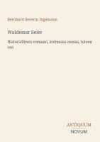 Bernhard Severin Ingemann - Waldemar Seier, Häftad