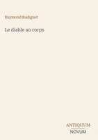 Raymond Radiguet - Le diable au corps, Inbunden