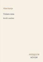 Väinö Kataja - Toisen oma, Häftad