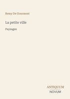 Remy De Gourmont - petite ville, Häftad