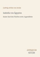 Ludwig Achim Von Arnim - Isabella von Ägypten, Häftad. Tillgänglighet: Lägg i varukorg