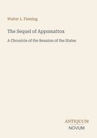 Walter L. Fleming - The Sequel of Appomattox:A Chronicle of the Reunion of the States, Övrigt