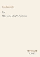 John Galsworthy - Joy, Inbunden