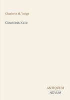 Charlotte M Yonge - Countess Kate, Häftad