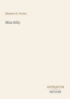 Eleanor H. Porter - Miss Billy, Övrigt