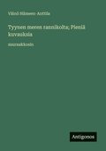 Tyynen meren rannikolta; Pieni� kuvauksia: suuraakkosin