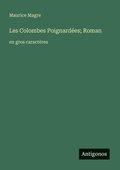 Les Colombes Poignard�es; Roman