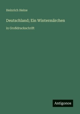 Heinrich Heine - Deutschland; Ein Wintermärchen, Häftad