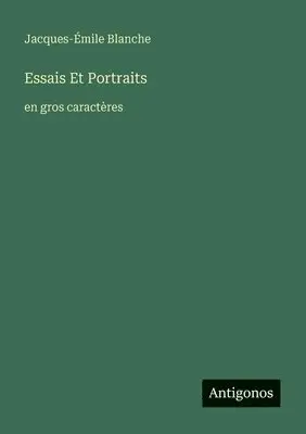 Jacques-Émile Blanche - Essais Et Portraits, Häftad. Tillgänglighet: Lägg i varukorg