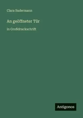 Clara Sudermann - An geöffneter Tür, Häftad. Tillgänglighet: Lägg i varukorg