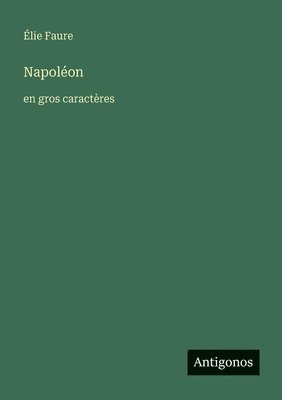 Élie Faure - Napoléon, Häftad