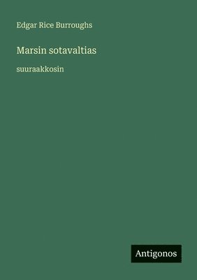 Edgar Rice Burroughs - Marsin sotavaltias, Häftad