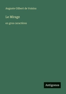 Auguste Gilbert de Voisins - Mirage, Häftad