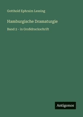 Gotthold Ephraim Lessing - Hamburgische Dramaturgie, Häftad