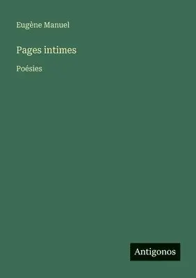 Eugène Manuel - Pages intimes, Häftad. Tillgänglighet: Lägg i varukorg