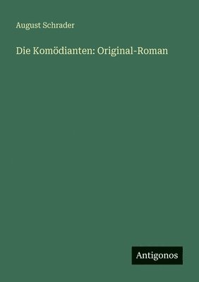 August Schrader - Komödianten, Häftad