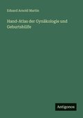 Hand-Atlas der Gyn�kologie und Geburtsh�lfe