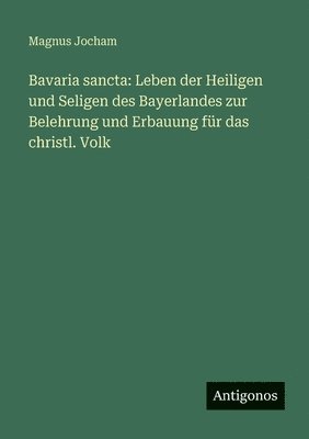Magnus Jocham - Bavaria sancta, Häftad. Tillgänglighet: Lägg i varukorg