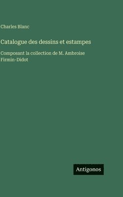 Catalogue des dessins et estampes