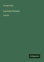 George Sand - Lucrezia Floriani, Häftad