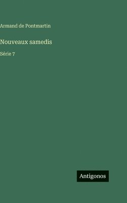 Armand De Pontmartin - Nouveaux samedis, Inbunden