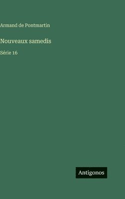Armand De Pontmartin - Nouveaux samedis, Inbunden