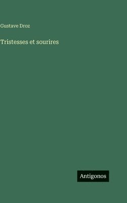 Tristesses et sourires