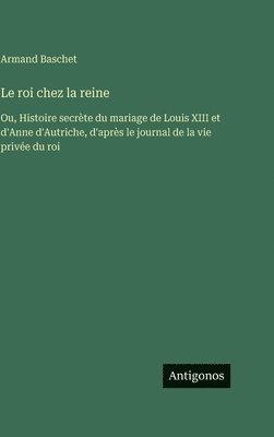 Armand Baschet - roi chez la reine, Inbunden. Tillgänglighet: Lägg i varukorg