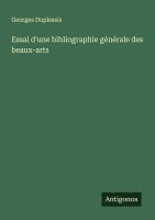 Essai d'une bibliographie générale des beaux-arts
