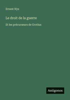 Ernest Nys - droit de la guerre, Häftad