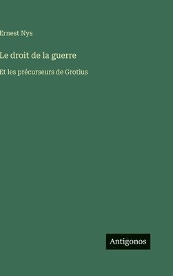 Ernest Nys - droit de la guerre, Inbunden