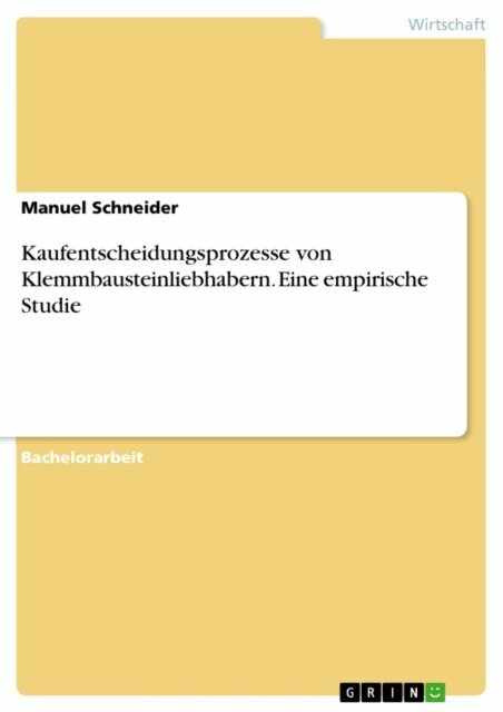 Manuel Schneider - Kaufentscheidungsprozesse von Klemmbausteinliebhabern. Eine empirische Studie, E-bok