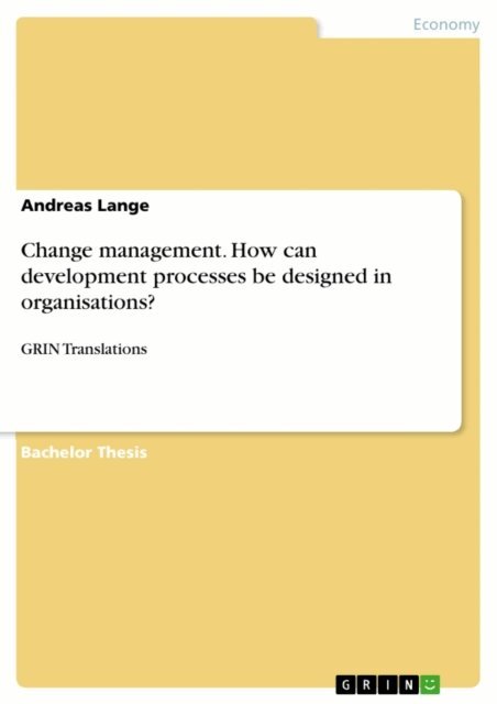 Andreas Lange - Change management. How can development processes be designed in organisations?, E-bok