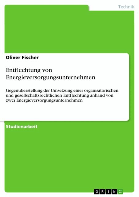 Oliver Fischer - Entflechtung von Energieversorgungsunternehmen, E-bok