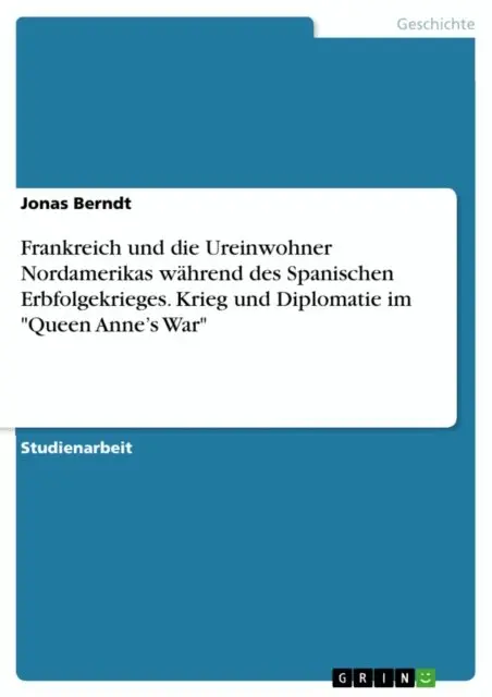 Jonas Berndt - Frankreich und die Ureinwohner Nordamerikas während des Spanischen Erbfolgekrieges. Krieg und Diplomatie im "Queen Anne’s War", E-bok. Tillgänglighet: Lägg i varukorg