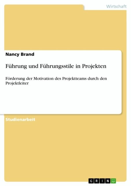 Nancy Brand - Fuhrung und Fuhrungsstile in Projekten, E-bok