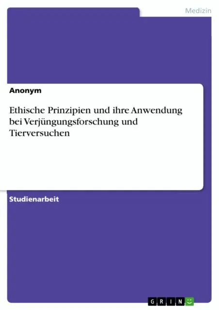 Ethische Prinzipien und ihre Anwendung bei Verjüngungsforschung und Tierversuchen