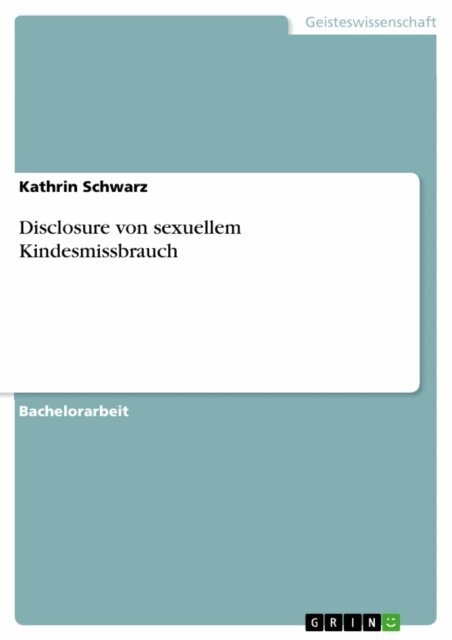 Kathrin Schwarz - Disclosure von sexuellem Kindesmissbrauch, E-bok