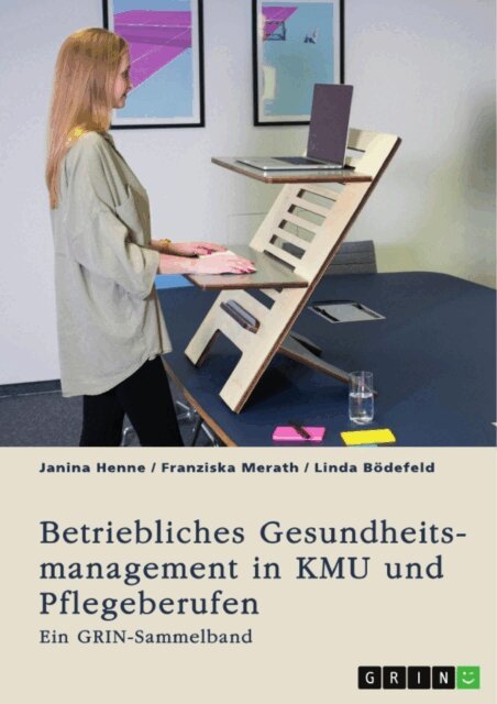 Linda Bodefeld, Franziska Merath, Janina Henne - Betriebliches Gesundheitsmanagement in KMU und Pflegeberufen, E-bok. Tillgänglighet: Lägg i varukorg