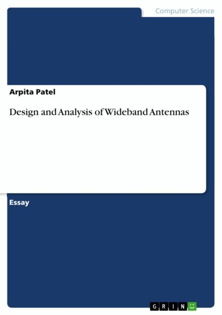 Arpita Patel - Design and Analysis of Wideband Antennas, E-bok