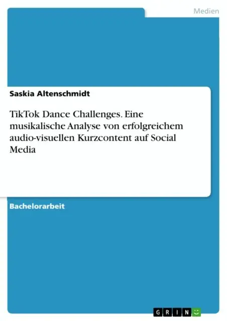 Saskia Altenschmidt - TikTok Dance Challenges. Eine musikalische Analyse von erfolgreichem audio-visuellen Kurzcontent auf Social Media, E-bok. Tillgänglighet: Lägg i varukorg