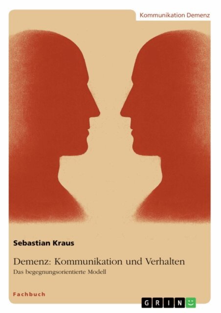 Sebastian Kraus - Demenz: Kommunikation und Verhalten, E-bok. Tillgänglighet: Lägg i varukorg