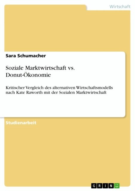 Sara Schumacher - Soziale Marktwirtschaft vs. Donut-Okonomie, E-bok