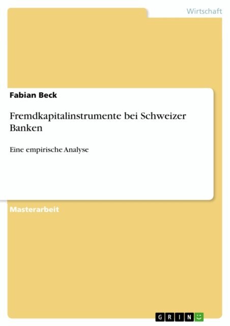 Fabian Beck - Fremdkapitalinstrumente bei Schweizer Banken, E-bok