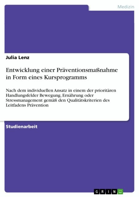 Julia Lenz - Entwicklung einer Präventionsmaßnahme in Form eines Kursprogramms, E-bok